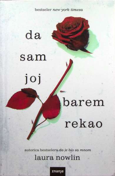 Da sam joj barem rekao